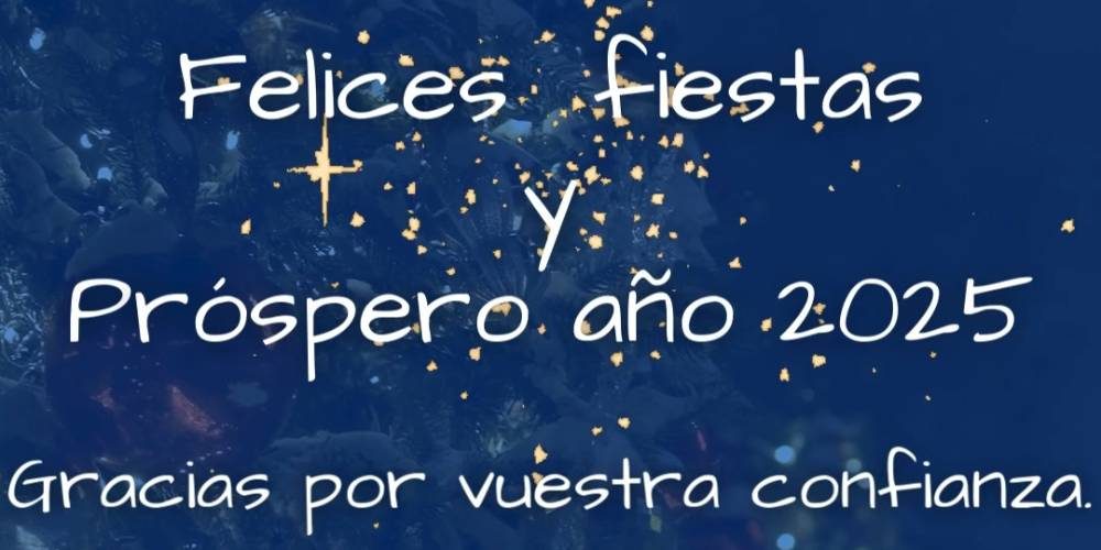 FELICES FIESTAS Y PROSPERO AÑO 2025